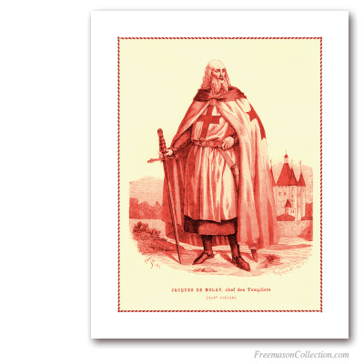 Jacques de Molay. Grand Master of the Knights Templar. XIXth Century. Templiers. Masonic Art