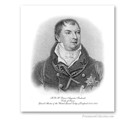 THe Duke of Sussex, First Grand Master of the UGLE