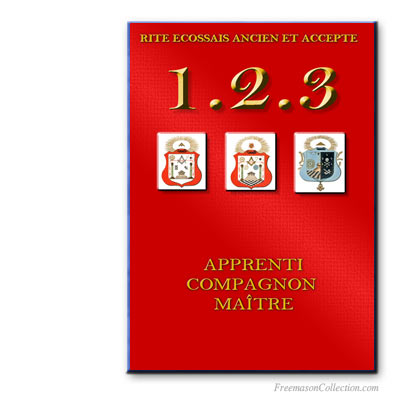 Ancient and Accepted Scottish Rite. Rituel maçonnique
