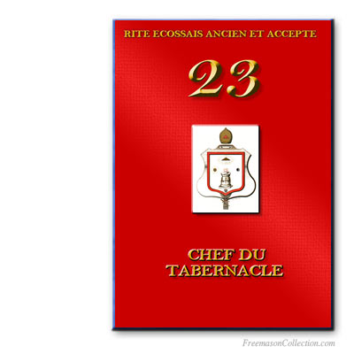 Chef du Tabernacle. Ancient and Accepted Scottish Rite.