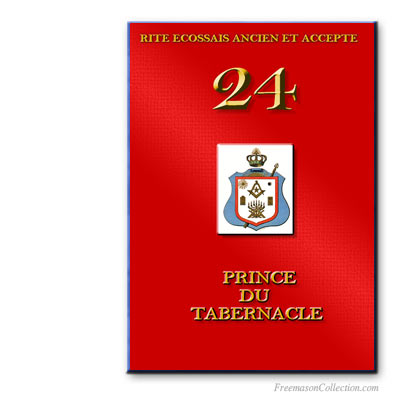 Prince du Tabernacle. Ancient and Accepted Scottish Rite.