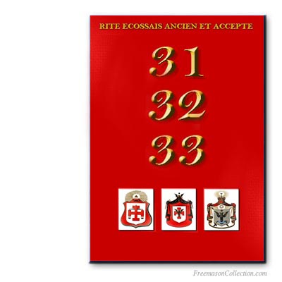 31° au 33° Grade, Aréopage. Ancient and Accepted Scottish Rite. Freemasonry