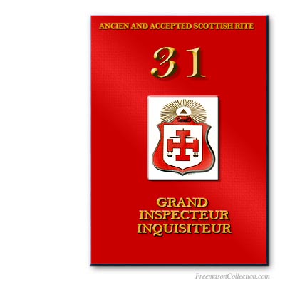 Rituel de Grand Inspecteur Inquisiteur. Ancient and Accepted Scottish Rite.