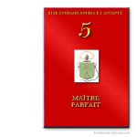 5° Maître parfait. Ancient and Accepted Scottish Rite. Freemasonry