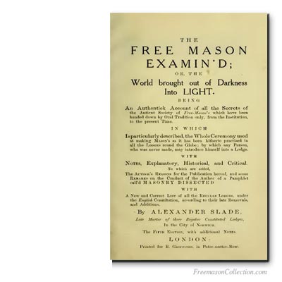   The Free Mason Examin'd. Early Masonic Texts.