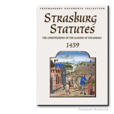   The Strasburg Statutes. Early Masonic Texts.