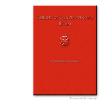 Knight of Constantinople Ritual. AMD, Allied Masonic Degrees.