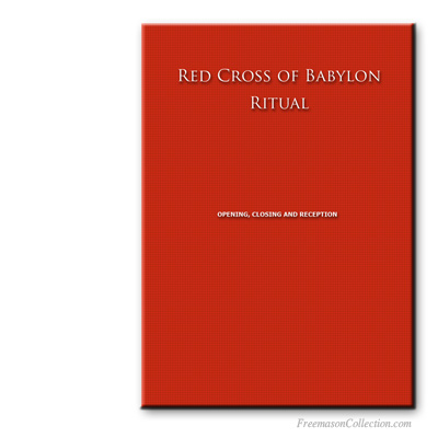 Red Cross of Babylon Ritual. AMD, Allied Masonic Degrees.