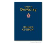Ebon Degree Ritual. Order of DeMolay