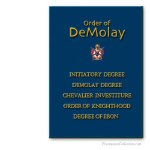 Initiatory + DeMolay + Chevalier + Knighthood + Ebon Rituals. Order of DeMolay
