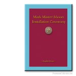 Installation Ceremony. Mark Masonry. Masonic ritual