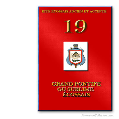 Grand Pontife. Ancient and Accepted Scottish Rite.