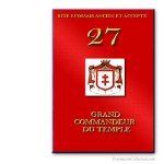 27° Grand Commandeur du Temple. Ancient and Accepted Scottish Rite. Freemasonry
