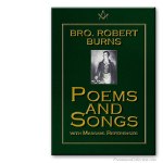 Poems and Songs (with Masonic references). Robert Burns