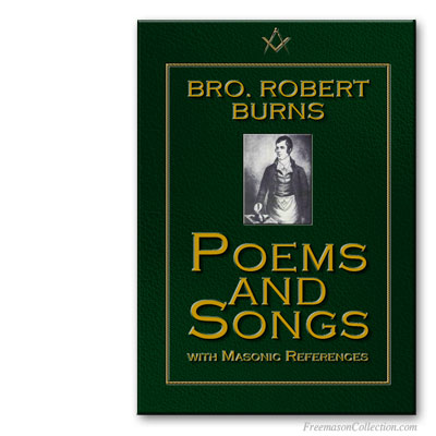 Robert Burns. Poems and Songs with Masonic references.