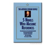 5 Novels with Masonic References. Conan Doyle