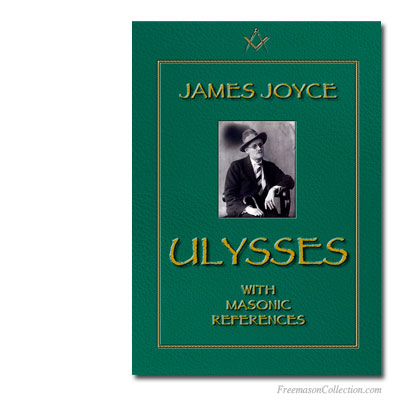 James Joyce. Ulysses. With Masonic references.