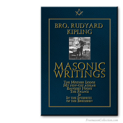Rudyard Kipling. Masonic Writings.
