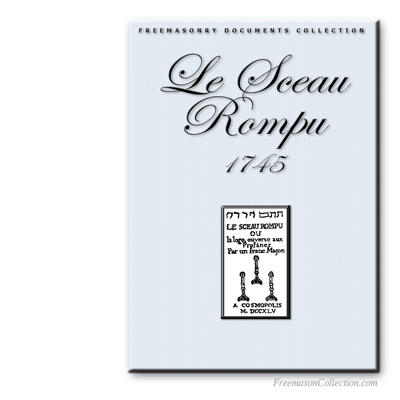  Le Sceau Rompu. Masonic Rituals and Exposures.