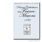 Le Nouveau Cathechisme des Francs-Maçons, 1780. Freemasonry