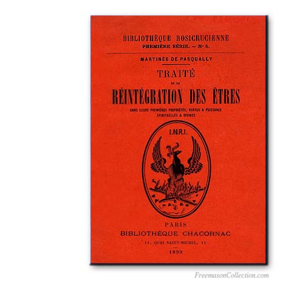Martines de Pasqually, Traite de la Reintegration des Etres. Freemasonry